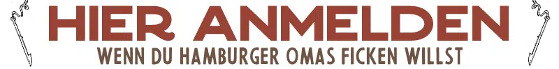 Omasex mit Hamburger Großmutter.